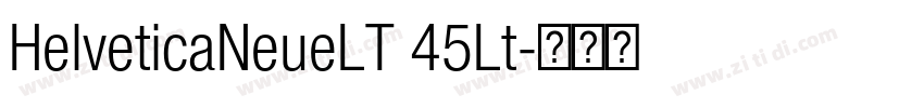 HelveticaNeueLT 45Lt字体转换